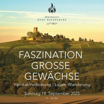 FASZINATION GROSSE GEWÄCHSE Weingut Burg Ravensburg
