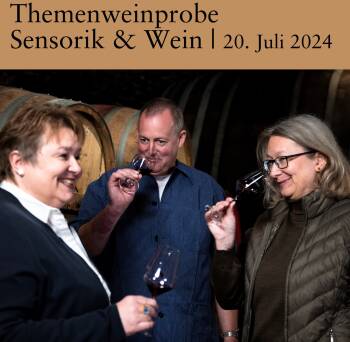 Themenweinprobe Sensorik & Wein 20.07.2024