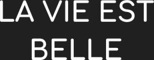 Logo von La vie est belle